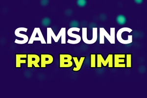 Samsung FRP Remove By IMEI/SN - Instant (RID SERVER) - Support Android 11/12/13/14